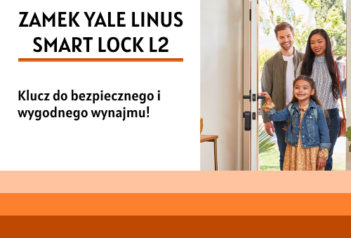 Klucz do bezpiecznego i wygodnego wynajmu - poznaj inteligentny zamek Yale Linus Smart Lock L2!