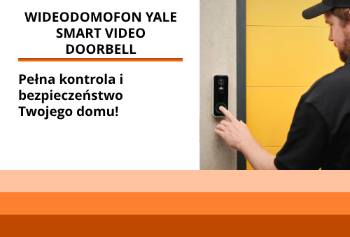 Poczuj się bezpieczniej w swoim domu dzięki inteligentnemu wideodomofonowi Yale Smart Video Doorbell!