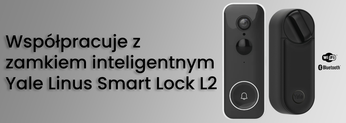 Kompatybilność inteligentnego zamka Yale Linus Smart Lock L2 z wideodomofonem Yale Smart Video Doorbell